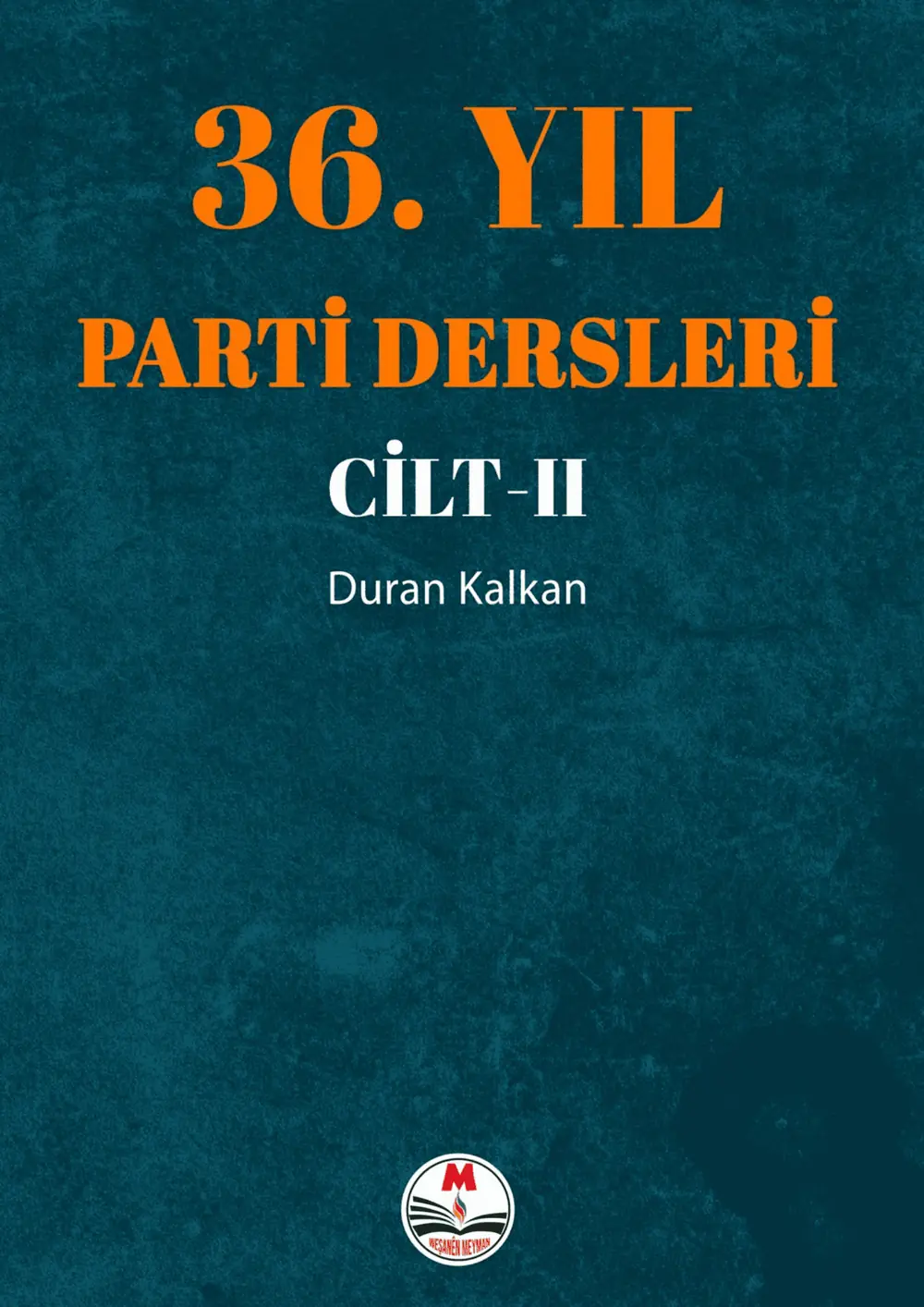 36. Yıl Ders Notları - Cilt 2