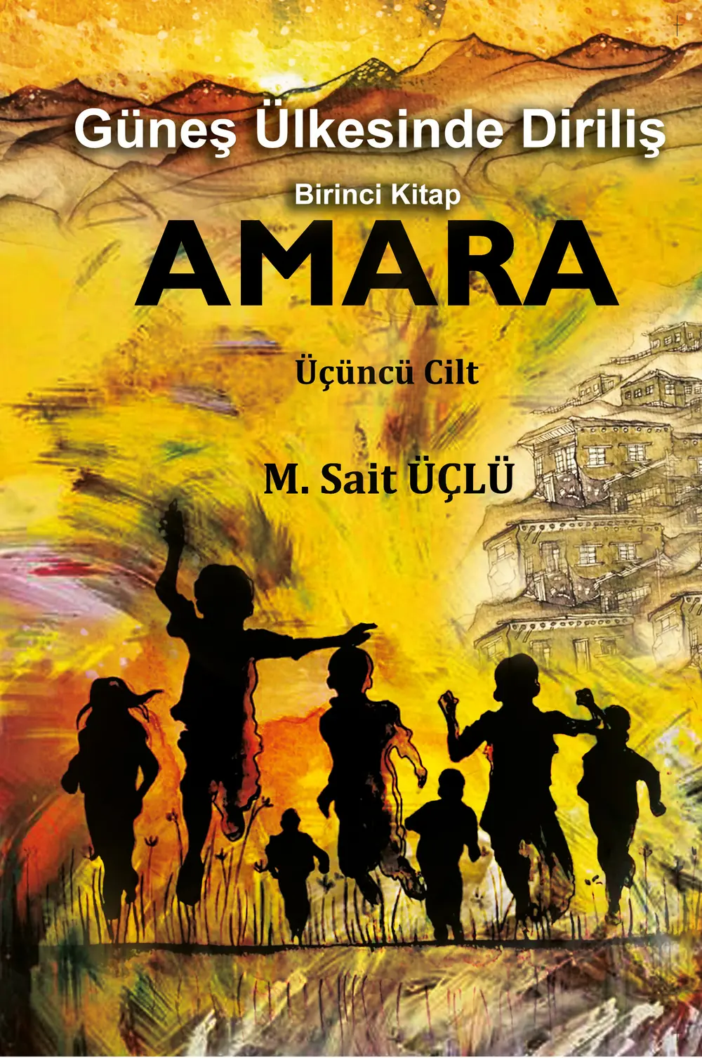 Güneş Ülkesinde Diriliş – 1. Kitap 3 Cilt - Amara