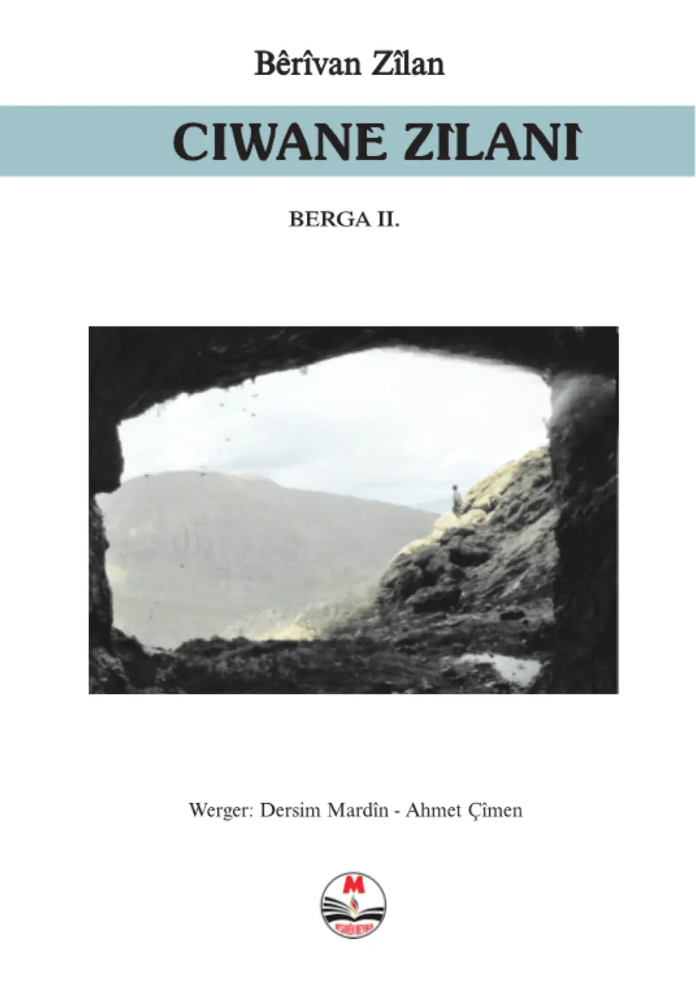 Ciwanê Zîlanî: Berga II.