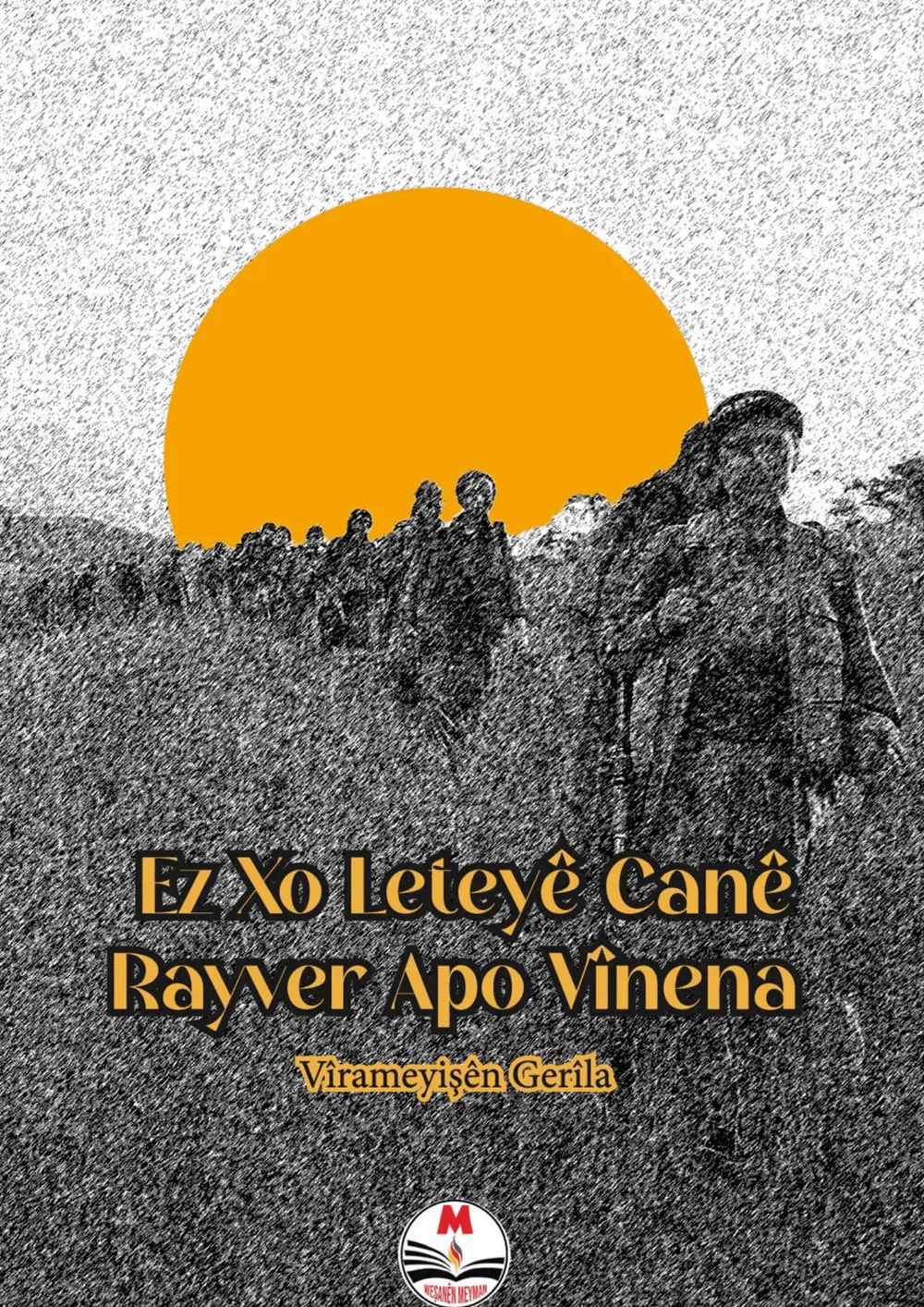 Ez Xo Leteyê Canê Rayver APO Vînena